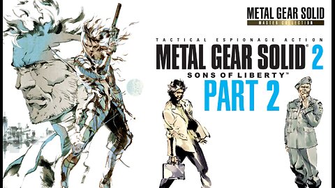🔴LIVE - Metal Gear Solid 2 - Part 2 - Raiden God of Thunder