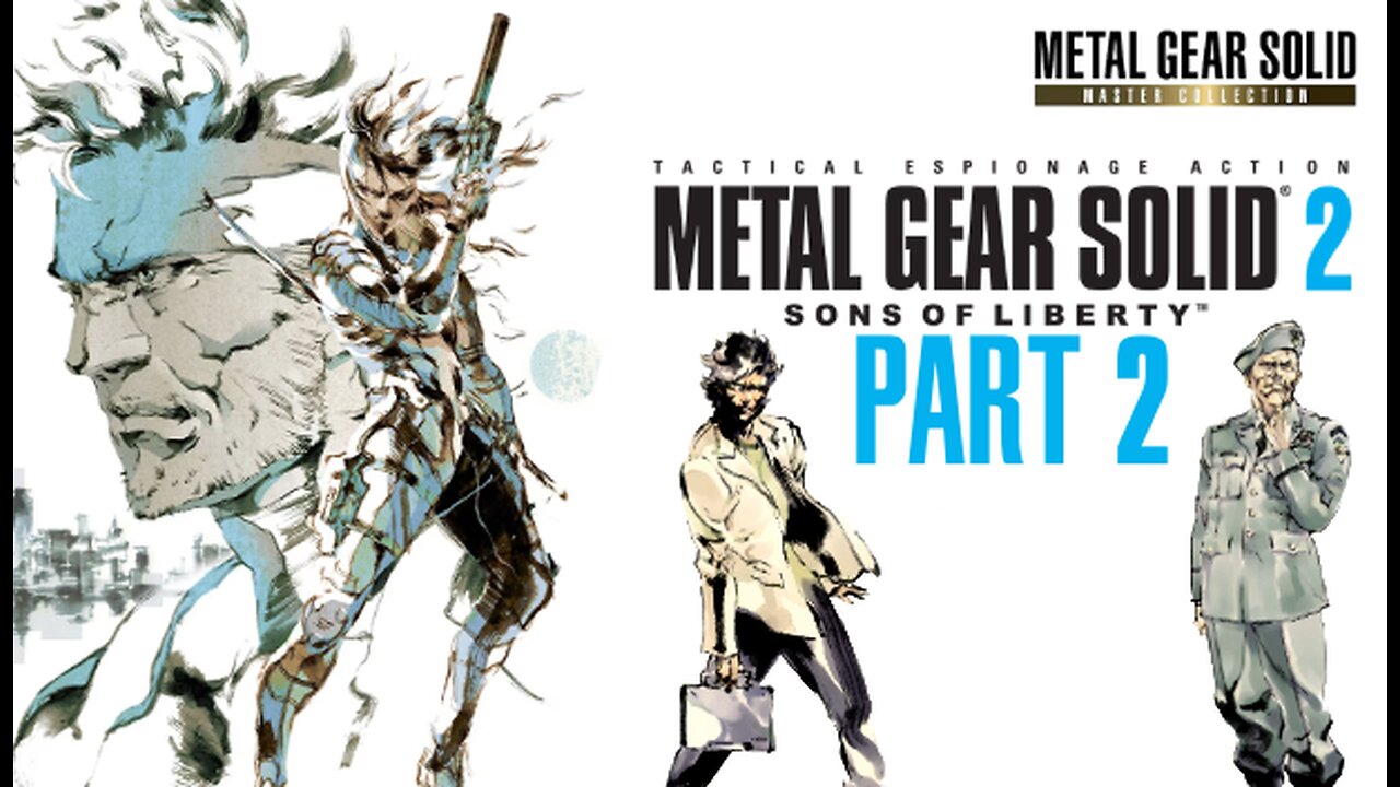 Metal Gear Solid 2 - Part 2 - Raiden God of Thunder - 4k