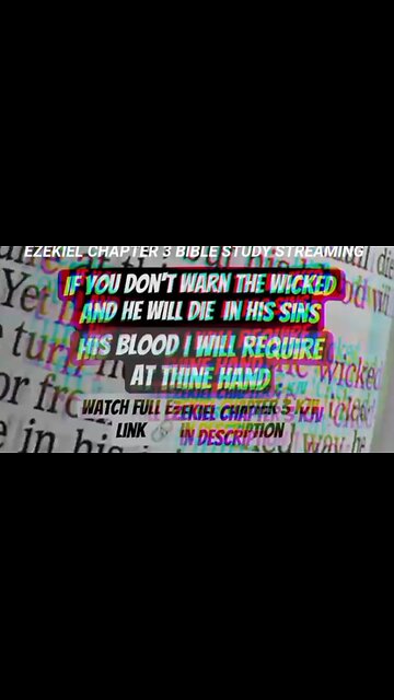 Ezekiel Chapter 3 KJV Warn the Wicked His Blood I Will Require #livestreaming #biblestudy #kjv