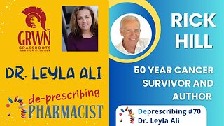 Deprescribing #70 Rick Hill, 50 Year Cancer Survivor