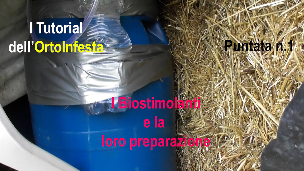 I Biostimolanti e la loro preparazione - i Tutorial dell'OrtoInfesta; puntata n.1