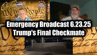 Juan O' Savin & PPN: Emergency Broadcast 6.23.25 - Trump's Final Checkmate