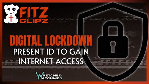 Digital Lockdown: Present ID To Gain Internet Access