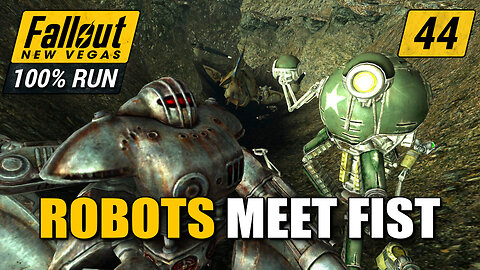 My Fist Meets Machine | Fallout New Vegas 100% | Ep. 44