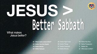 Jesus > : Better Sabbath