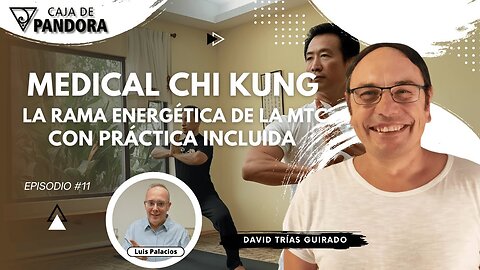 Medical Chi Kung, la rama Energética de la MTC. Con Práctica Incluida con David Trías Guirado