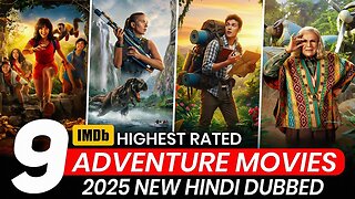 Top 9 Best Adventure Movies in Hindi 2025 | Jungle Adventure Movies in Hindi | New Hollywood movies