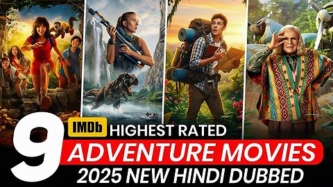 Top 9 Best Adventure Movies in Hindi 2025 | Jungle Adventure Movies in Hindi | New Hollywood movies
