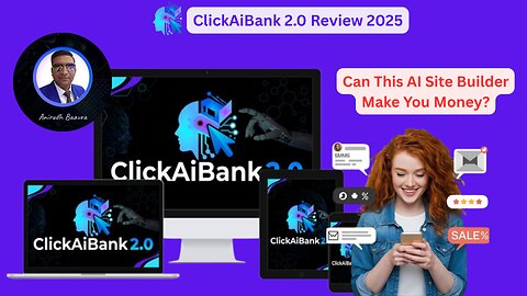ClickAiBank 2.0 Review 2025: Can This AI Site Builder Make You Money?