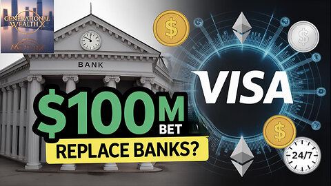 The Crypto That Will REPLACE Banks: Visa’s $100 Million Stablecoin Bet
