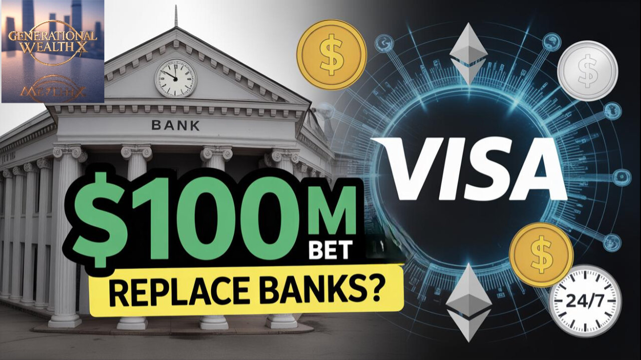 The Crypto That Will REPLACE Banks: Visa’s $100 Million Stablecoin Bet