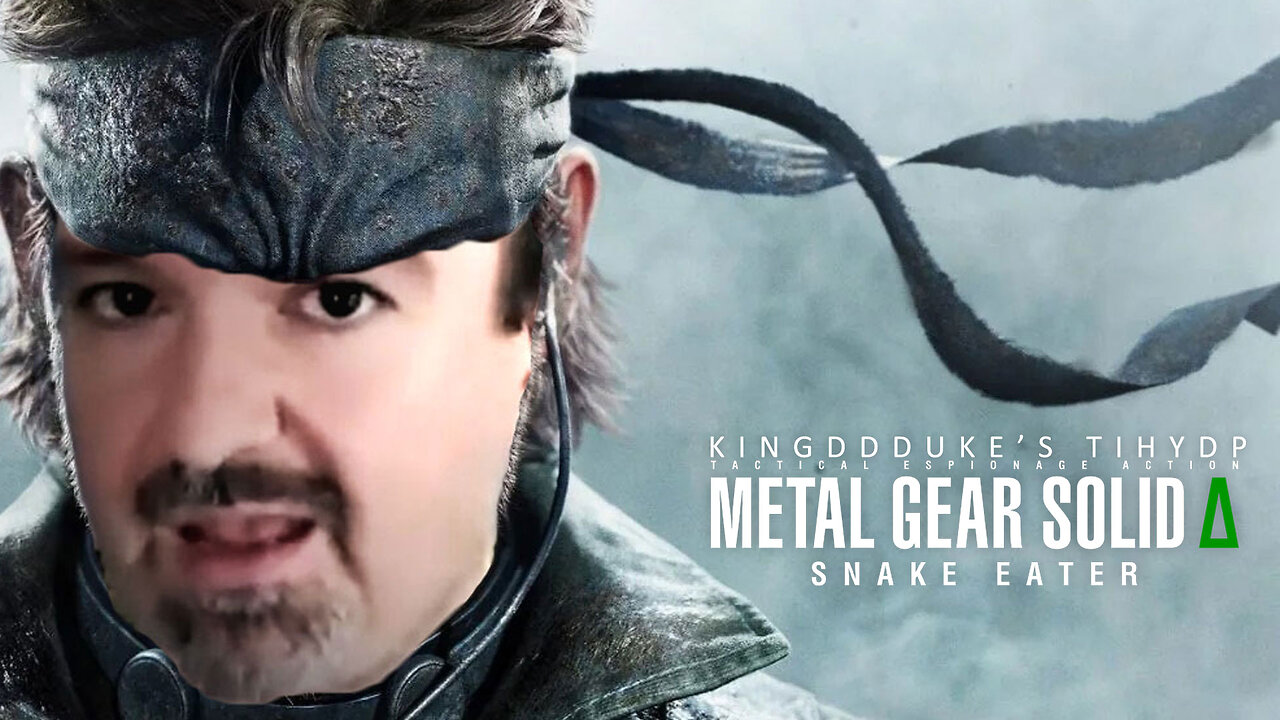 This is How You DON'T Play Metal Gear Solid Delta: Snake Eater - KingDDDuke TiHYDP # 361