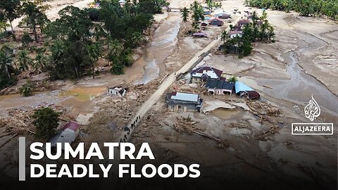 Indonesia’s Sumatra reels after deadly floods and landslides, survivors search for missing