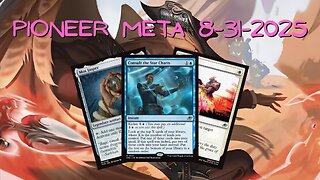 Watching The Pioneer Meta 08-25-25 to 08-31-25 | Magic the Gathering | MTG Metagame Analysis