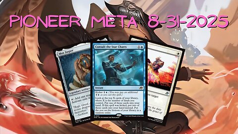 Watching The Pioneer Meta 08-25-25 to 08-31-25 | Magic the Gathering | MTG Metagame Analysis