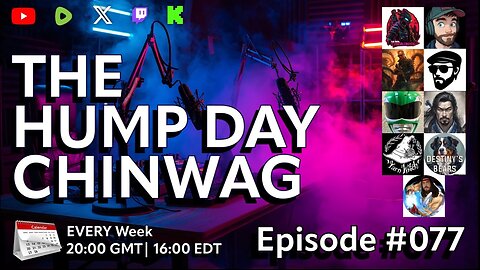 Hump Day Chin Wag #77