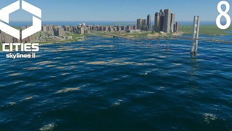 Let's Play Cities Skylines 2 A Fresh Start Episode 8