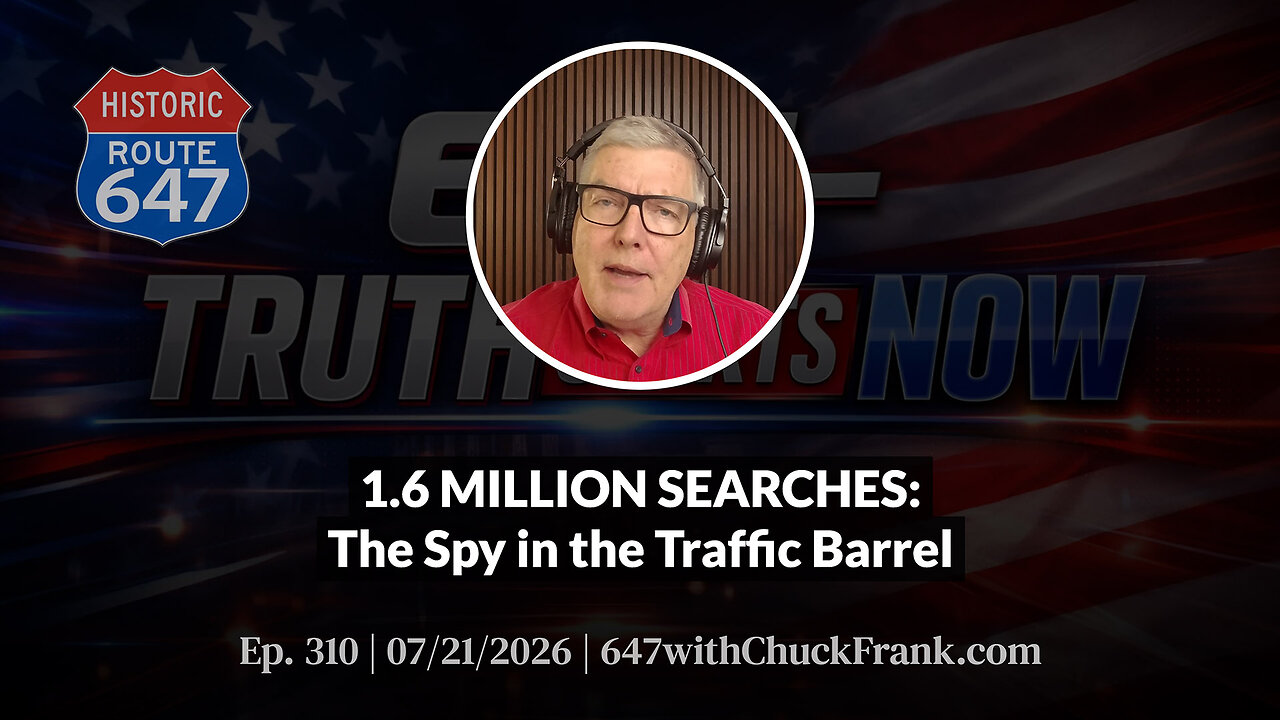 1.6 MILLION SEARCHES: The Spy in the Traffic Barrel | 647 Ep. 310