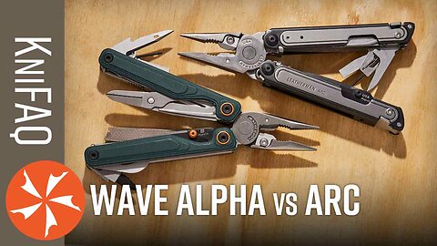 Leatherman Wave Alpha vs ARC - KniFAQ #235