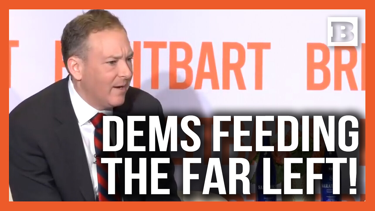 Lee Zeldin: Democrats Are "Feeding" the Far-Left Wing of Their Party