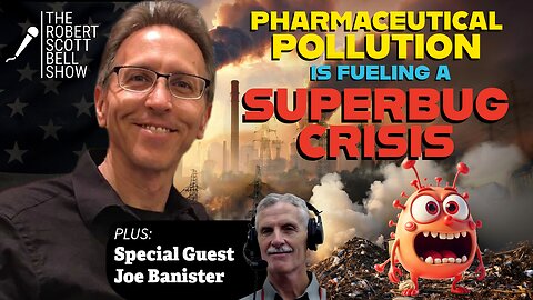 Superbug Pollution Crisis, Vaccine Divide, Joe Banister, Fraudulent IRS Conduct, Autistic Barbie - The RSB Show 1-13-26