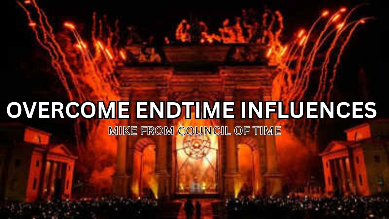 Overcome Endtime Influences - Mike From COT