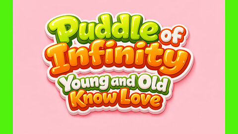 PUDDLE OF INFINITY - YOUNG AND OLD KNOW LOVE