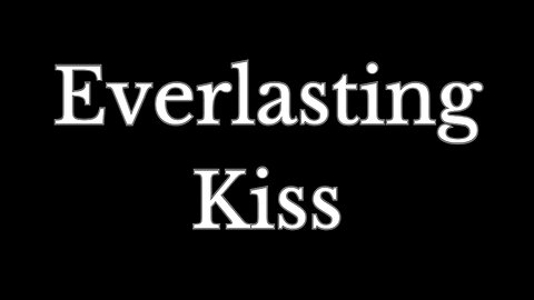 Everlasting Kiss
