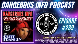 239 "Recycled Conspiracies" ft. Quite Frankly, political theater, culture shifts, American males