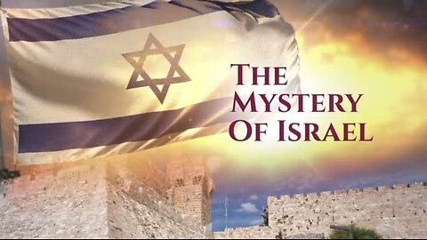 THE MYSTERY OF ISRAEL - SOLVED!