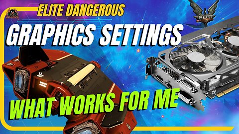 Best Elite Dangerous Graphics Settings in 2025 — RTX Optimised & Stutter-Free