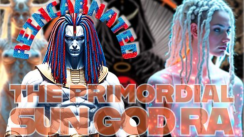 The Primordial Sun God RA - REINCARNATED! 2025