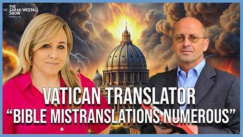 "Unraveling Bible Mysteries: Vatican Translator, Mauro Bigli, Reveals Major Mistranslations"