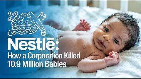 NWO: Nestlé has killed nearly 11 million babies in 55 years & its CEO is the new WEF boss