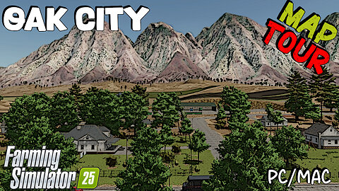 Map Tour | Oak City | Farming Simulator 25