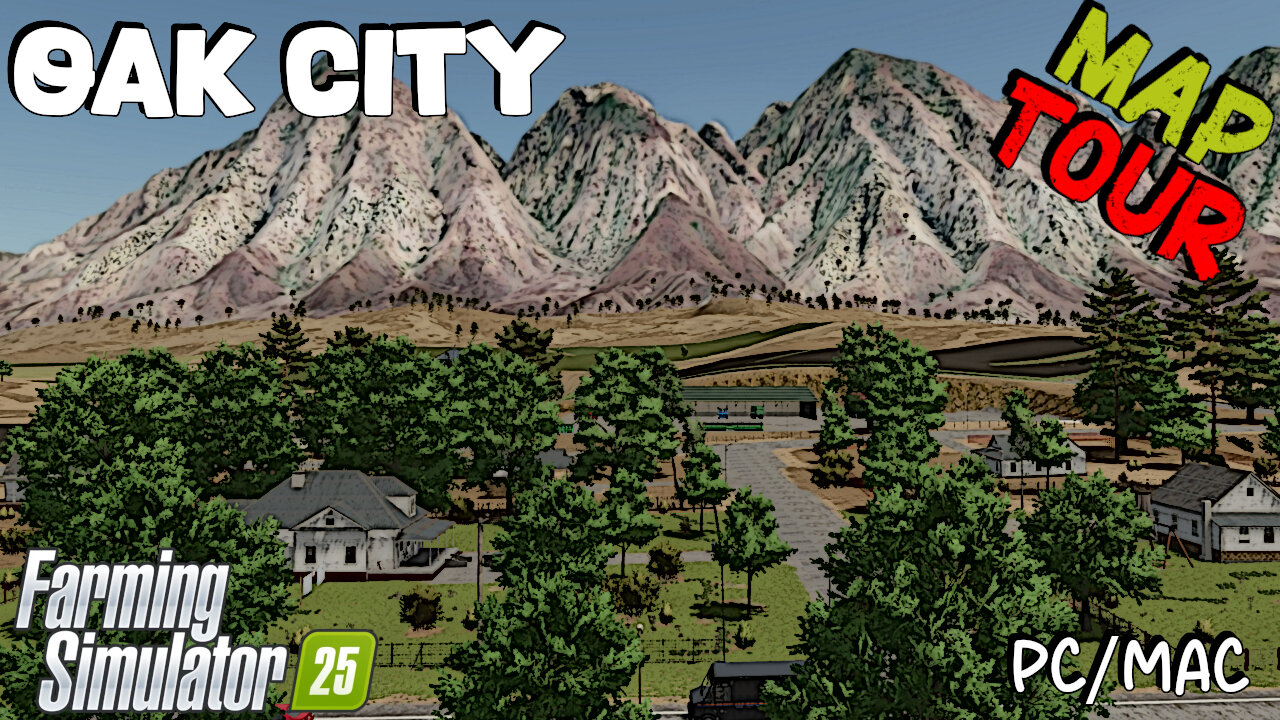 Map Tour | Oak City | Farming Simulator 25