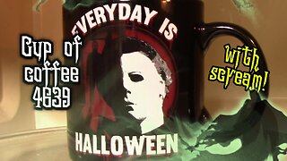 Cup of Coffee 4639---Enter the Double Digits!
