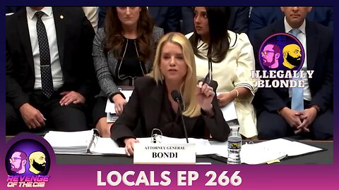 Locals EP 266: Illegally Blonde