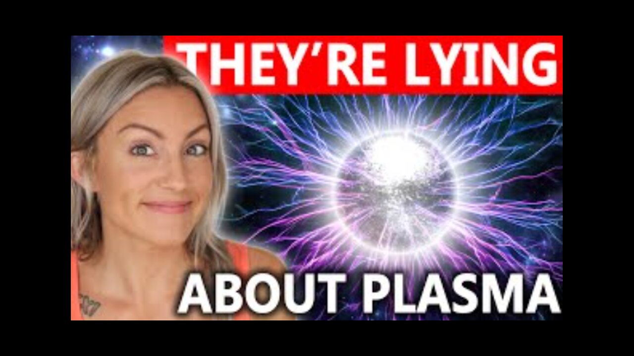 THEY'RE LYING ABOUT PLASMA