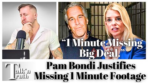 Pam Bondi Explains Away the Missing 1 Minute Video of Epstein's Cell