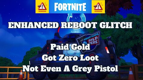 BEWARE Fortnite's Enhanced Reboot GLITCH!!!