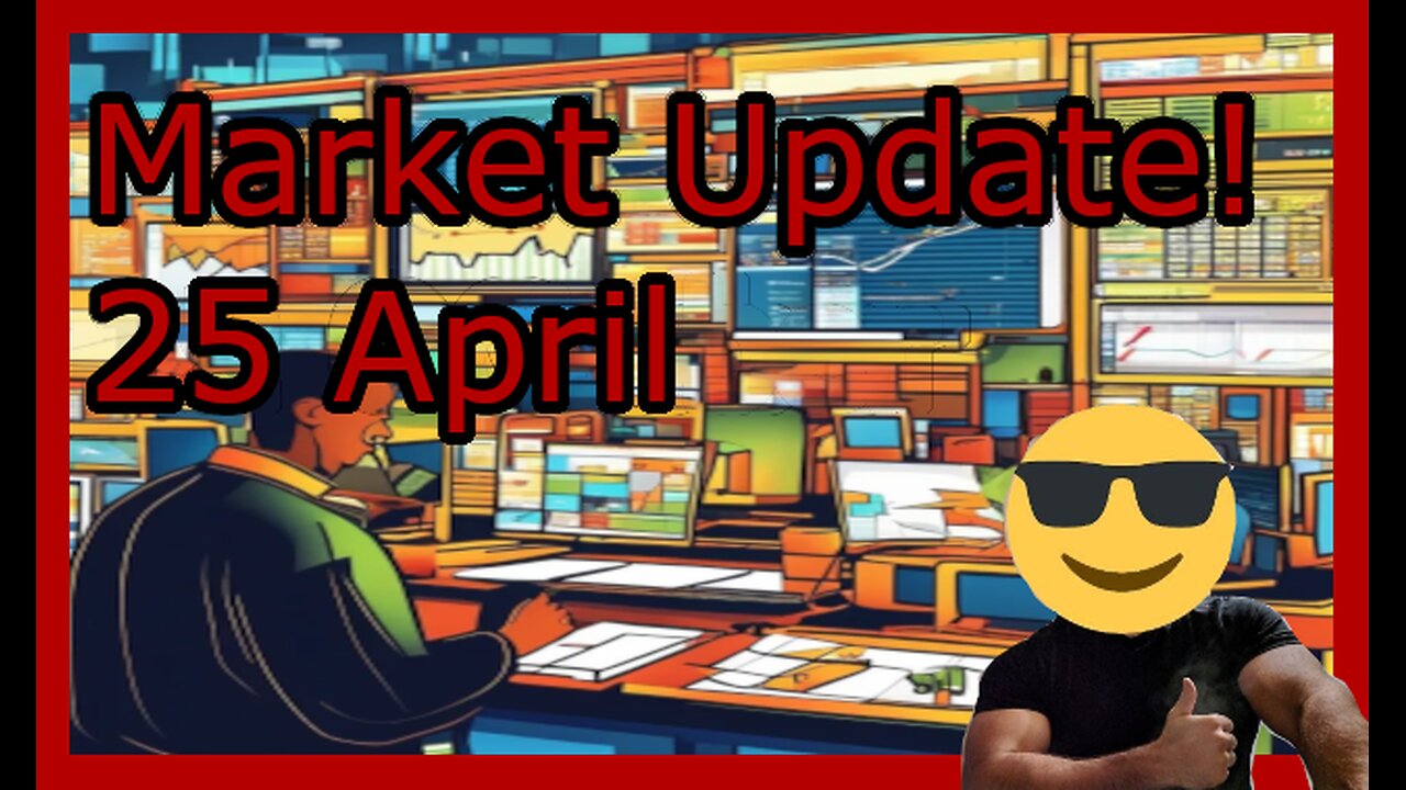 April 25 - Market Update with Teut!