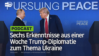 Sechs Erkenntnisse aus einer Woche Trump-Diplomatie zum Thema Ukraine