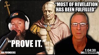 Are We at the End of Revelation_ Historicist End Times- Jon Pounders interviews David Wilcoxson