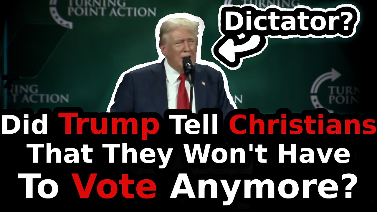 Did Trump Tell Christians That They Won't Have To Vote Anymore?