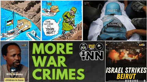 More Gaza Journalists Killed, Beirut BOMBED, Shot in the Privates, Stenographers to Power