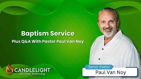 Wednesday Night Service With Baptisms And Q&A
