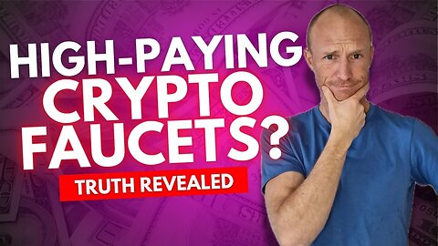 High-Paying Crypto Faucets - The TRUTH You’re Not Told (Best Options Revealed)