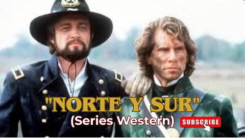 "Norte y Sur" (Serie )- Temporada 1 (1985) - Episodio 1 (Capítulos 7 y 8)