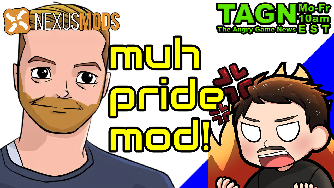 🔴 Nexusmod Owner Gone, Nexusmod Will Remain Gay - The Angry Game News #013